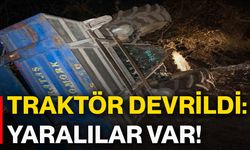 Traktör devrildi: Yaralılar var!