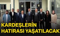 Kardeşlerin hatırası yaşatılacak!