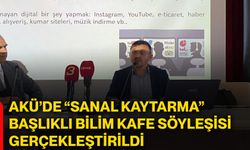 AKÜ’de “Sanal kaytarma” başlıklı bilim kafe söyleşisi gerçekleştirildi