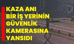 Kaza anı bir iş yerinin güvenlik kamerasına yansıdı
