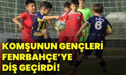 Komşunun gençleri Fenrbahçe’ye diş geçirdi!