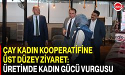 Çay Kadın Kooperatifine Üst Düzey Ziyaret: Üretimde Kadın Gücü Vurgusu
