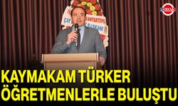 Kaymakam Türker Öğretmenlerle Buluştu