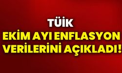 TÜİK, ekim ayı enflasyon verilerini açıkladı!