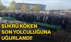 Şükrü Köken son yolculuğuna uğurlandı!