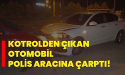 Kotrolden çıkan otomobil polis aracına çarptı!