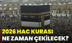 2026 hac kurası ne zaman çekilecek?
