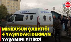 Minibüsün Çarptığı 4 Yaşındaki Derman Yaşamını Yitirdi