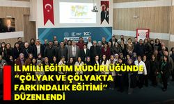 İl Milli Eğitim Müdürlüğünde “Çölyak ve Çölyakta Farkındalık Eğitimi” Düzenlendi