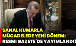 Sanal kumarla mücadelede yeni  dönem: Resmi Gazete’de yayımlandı!