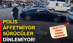 Polis affetmiyor, sürücüler dinlemiyor!