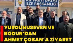 Yurdunuseven Ve Bodur’dan Ahmet Çoban’a Ziyaret