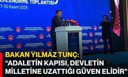 Bakan Yılmaz Tunç: “Adaletin kapısı, devletin milletine uzattığı güven elidir”