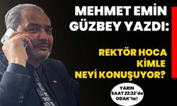 Rektör Hoca kimle neyi konuşuyor?