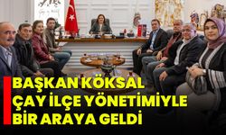 Başkan Köksal, Çay İlçe Yönetimiyle Bir Araya Geldi