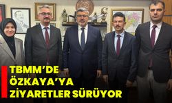 TBMM’de Özkaya’ya Ziyaretler Sürüyor