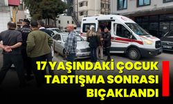 17 Yaşındaki Çocuk Tartışma Sonrası Bıçaklandı