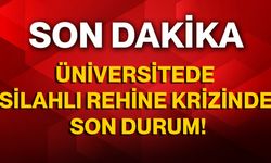 Üniversitede Silahlı Rehine Krizinde Son Durum!