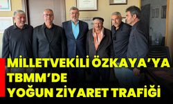 Milletvekili Özkaya’ya TBMM’de Yoğun Ziyaret Trafiği