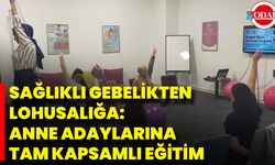 Sağlıklı Gebelikten Lohusalığa: Anne Adaylarına Tam Kapsamlı Eğitim