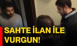 Sahte ilan ile vurgun!