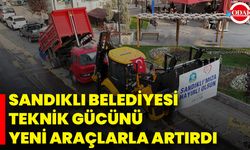 Sandıklı Belediyesi Teknik Gücünü Yeni Araçlarla Artırdı