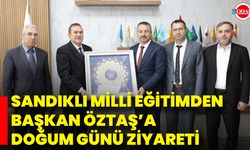 Sandıklı Milli Eğitimden Başkan Öztaş’a Doğum Günü Ziyareti