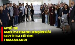 AFSÜ’de Ameliyathane Hemşireliği Sertifika Eğitimi Tamamlandı
