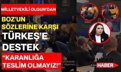 Milletvekili Olgun’dan Boz’un Sözlerine Karşı Türkeş’e Destek: “Karanlığa Teslim Olmayız!”