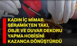 Kadın iç mimar seramikten takı, obje ve duvar dekoru yapma hobisini kazanca dönüştürdü