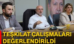 Teşkilat Çalışmaları Değerlendirildi