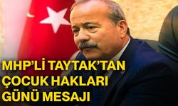 Mhp’li Taytak’tan Çocuk Hakları Günü mesajı