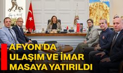 Afyon’da Ulaşım Ve İmar Masaya Yatırıldı