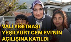 Vali Yiğitbaşı Yeşilyurt Cem Evi’ni Açılışına Katıldı