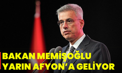 Bakan Memişoğlu Yarın Afyon’a Geliyor