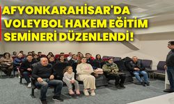 Afykaraonhisar'da Voleybol Hakem Eğitim Semineri düzenlendi