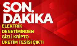 Elektrik denetiminden gizli kripto üretim tesisi çıktı