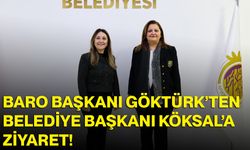 Baro Başkanı Göktürk’ten Belediye Başkanı Köksal’a Ziyaret