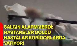 Salgın Alarm Verdi: Hastaneler Doldu, Hastalar Koridorlarda Yatıyor