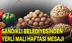 Sandıklı Belediyesinden Yerli Malı Haftası Mesajı
