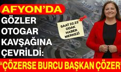 Afyonkarahisar’da Gözler Otogar Kavşağı’na Çevrildi: “Çözerse Burcu Başkan Çözer”
