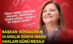 Başkan Köksal’dan 10 Aralık Dünya İnsan Hakları Günü Mesajı