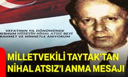 Milletvekili Taytak’tan Nihal Atsız’ı Anma Mesajı