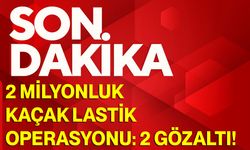 2 Milyonluk Kaçak Lastik Operasyonu: 2 Gözaltı!