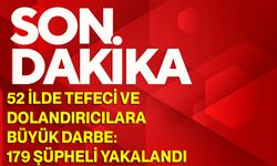52 İlde Tefeci Ve Dolandırıcılara Büyük Darbe: 179 Şüpheli Yakalandı