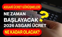 Asgari Ücret Görüşmeleri Ne Zaman Başlayacak? 2026 Asgari Ücret Ne Kadar Olacak?