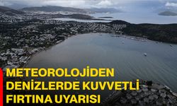 Meteorolojiden denizlerde kuvvetli fırtına uyarısı