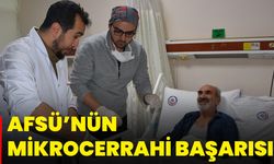 AFSÜ’nün Mikrocerrahi Başarısı