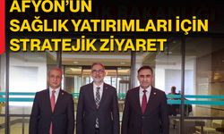 Afyon’un Sağlık Yatırımları İçin Stratejik Ziyaret