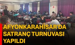 Afyonkarahisar'da satranç turnuvası yapıldı